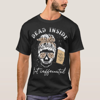 Skulldöd inuti men koffeinerad Skeleton Messy B T Shirt