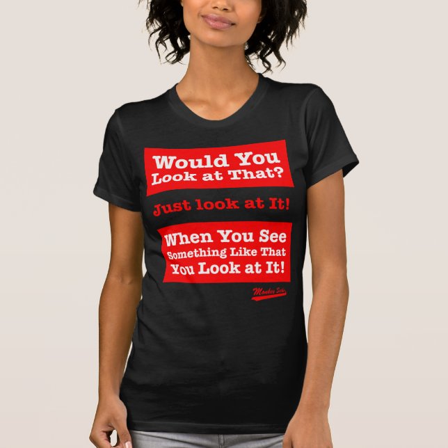 Skulle dig look på det? Se precis den! Tee (Framsida)