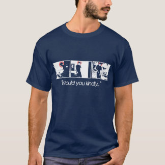 "Skulle dig vänligen… ", Tee