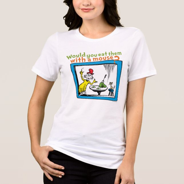 Skulle du äta dem med en mus? t shirt (Framsida)