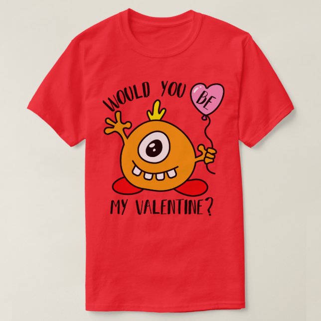 Skulle du vara min Valentine Cute Monster? T Shirt (Design framsida)
