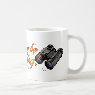 "Skulle jag är ganska den Birding" muggen Kaffemugg