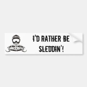 "Skulle jag är ganska Sleddin" Sledders.com Bildekal