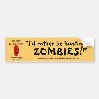 "Skulle jag jagar ganska ZOMBIES!", - AZS Bildekal