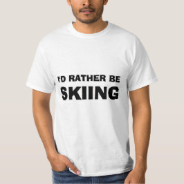 "Skulle jag skidar ganska" skjortan T Shirt