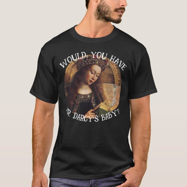 SKULLE NI HA DARCYS BABY JANE AUSTEN? T SHIRT (Framsida)