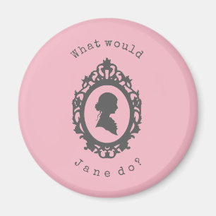 Skulle vad Jane gör? Jane Austen Magnet