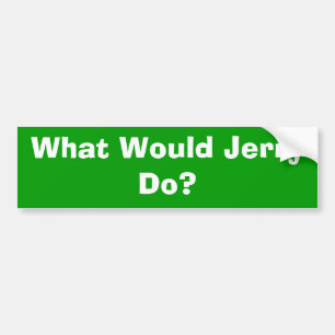 Skulle vad Jerry gör? Bildekal