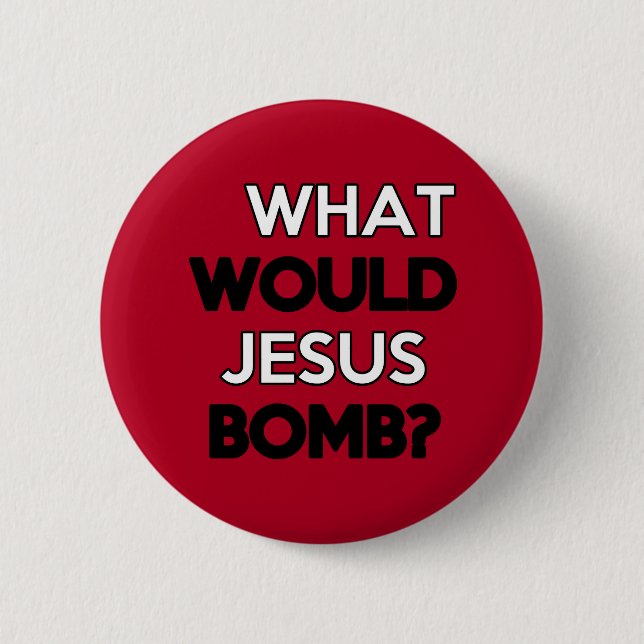 Skulle vad Jesus bombarderar? Knapp (Framsida)