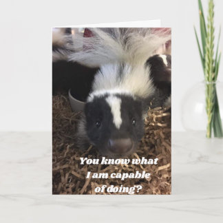 **SKUNK SÄGER ATT DU BÄTTRE HAR EN LYCKLIG** BIRTH KORT