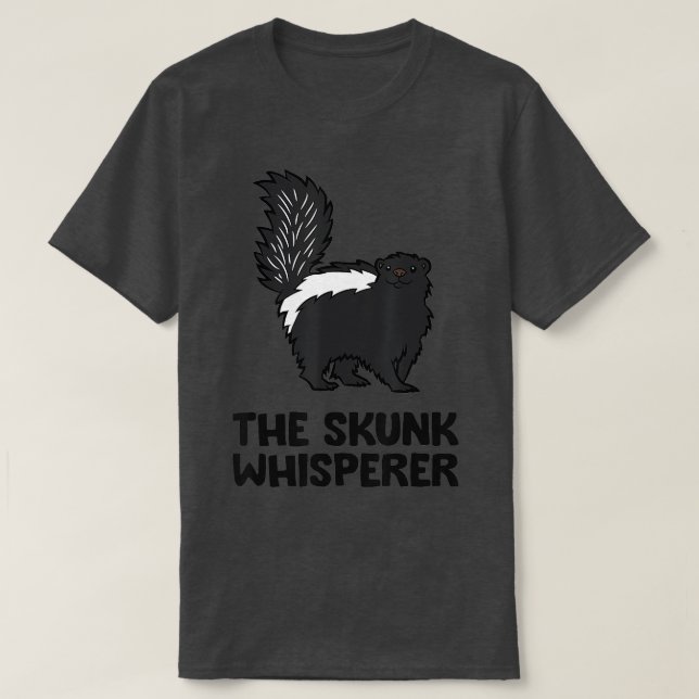 Skunk Whisperer T Shirt (Design framsida)