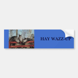 Skvaller tränga någon, HÖ WAZZ-UP Bildekal