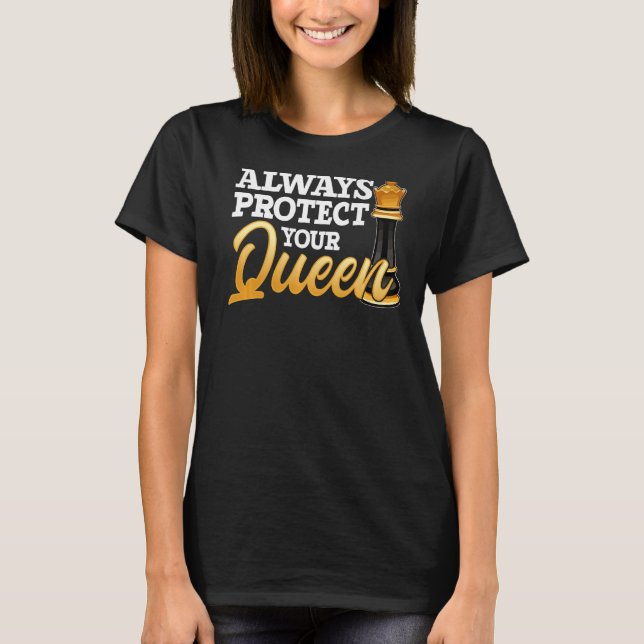 Skydda alltid drottningschackspelaren t shirt (Framsida)