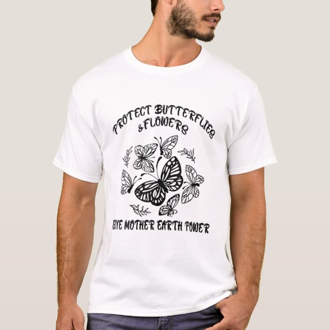 Skydda Butterflies Flower Ge Mor Earth Power T Shirt (Framsida)