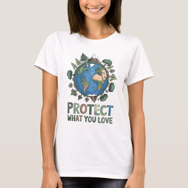Skydda det du Kärlek' miljödesign T Shirt (Framsida)