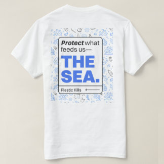 Skydda det som Matar oss: havet | Havsförorening T Shirt