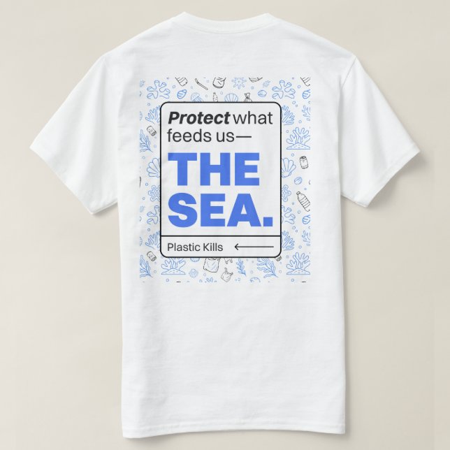 Skydda det som Matar oss: havet | Havsförorening T Shirt (Design baksida)