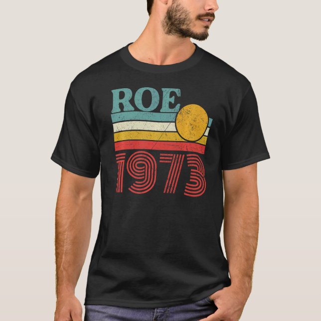 Skydda Högerna för avbruten profektion med Roe V W T Shirt (Framsida)