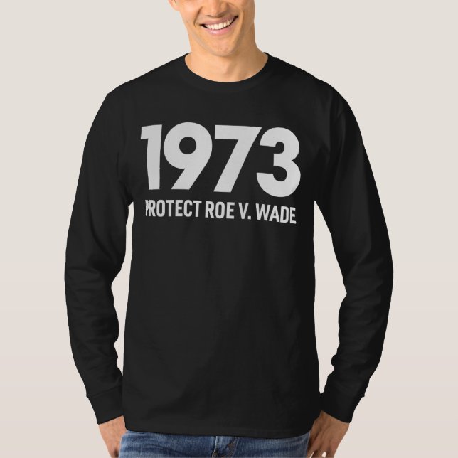 Skydda Högerna för avbruten profektion med Roe V W T Shirt (Framsida)