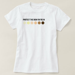 Skydda huden du är i t shirt