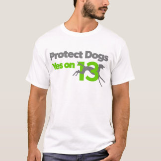 Skydda hundar - YesOn13 T Shirt