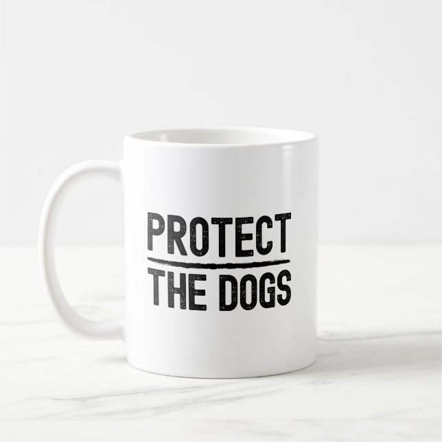 Skydda hundarnas typografi-citat för muggdesign kaffemugg (Vänster)