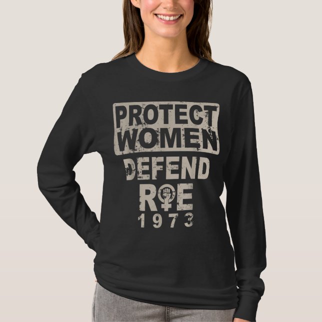 Skydda kvinnor Skydda Roe 1973 Kvinnors Höger Pro  T Shirt (Framsida)