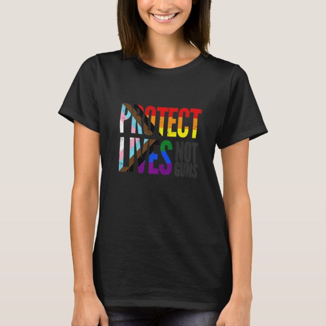 Skydda liv, inte vapen, regnbåge Progress Pride Fl T Shirt (Framsida)