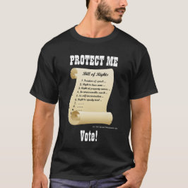 Skydda mig - räkningen av rättigheter - röstar t-shirt