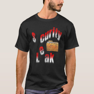 Skydda regeringshemligheter så att de inte blir fe t shirt
