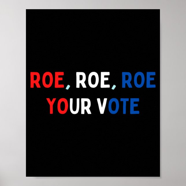 Skydda Roe Roe Roe Roe Roe Roe Din Vote Pro Roe Pr Poster (Framsidan)