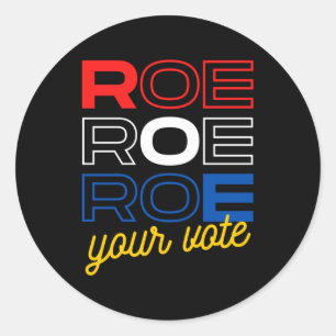 Skydda Roe Roe Roe Roe Roe Roe Din Vote Pro Roe Pr Runt Klistermärke