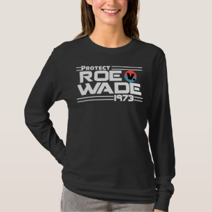 Skydda Roe V Wade 1973 Pro Choice Feminist Femini T Shirt