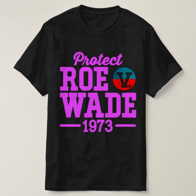 skydda roe v wade 6 t shirt (Design framsida)