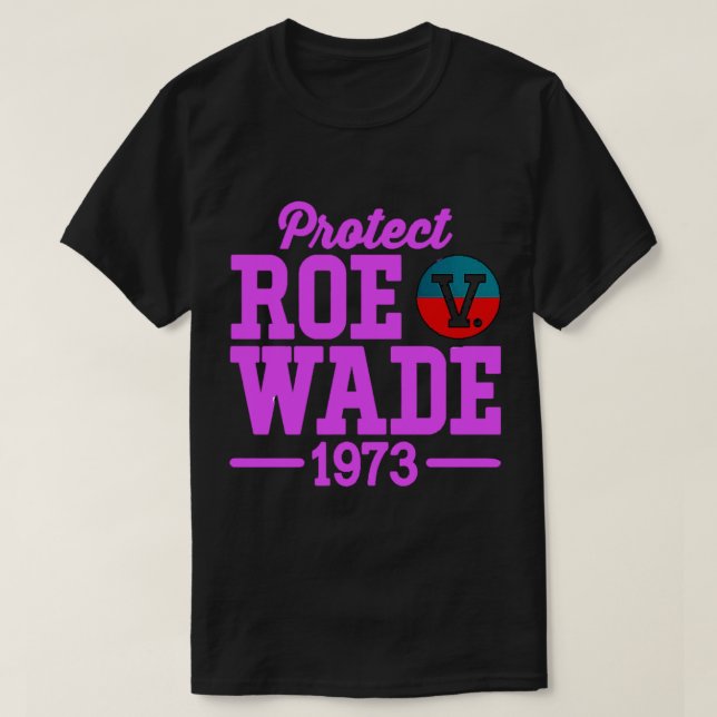 skydda roe v wade 6 t shirt (Design framsida)