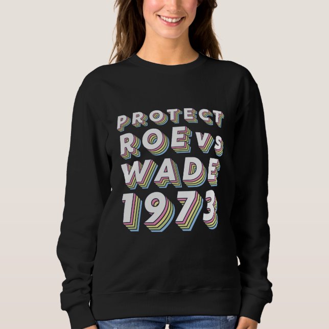 Skydda Roe v Wade Pro Choice Protest Feminist T Shirt (Framsida)