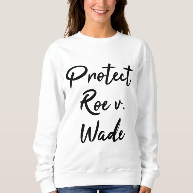 Skydda Roe v. Wade Pro Choice T Shirt (Framsida)