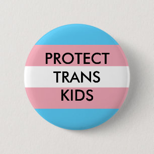Skydda Trans Kids Transgender-Höger Knapp