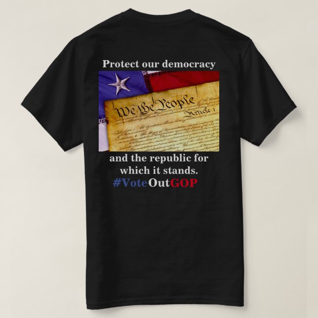 Skydda vår demokrati och republik t shirt (Design baksida)
