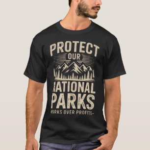 Skydda Våra Nationalparker Miljöaktivister Natur T Shirt