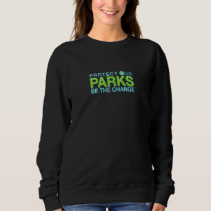 Skydda Våra Parker Var Förändring Utomhus Miljö- T Shirt
