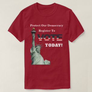 Skydda vårt demokratiregister för att rösta i d t shirt
