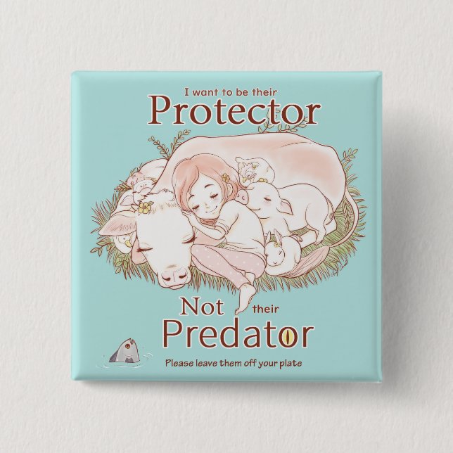 Skyddar inte Predator Go Vegan Kärlek Animals en Knapp (Framsida)