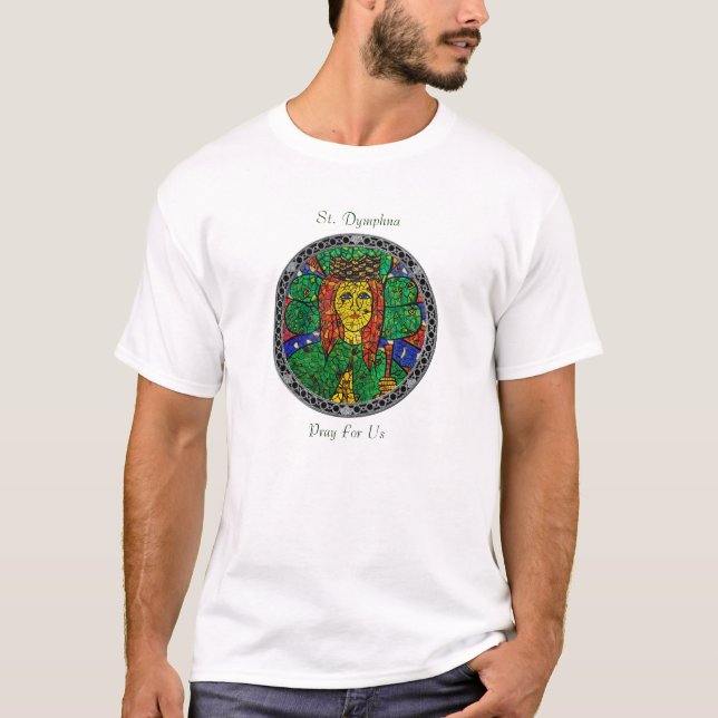 Skyddshelgon av fördjupnings- och ångestSt Dymphna T-shirt (Framsida)