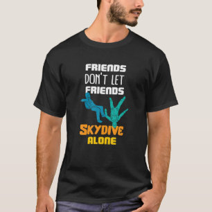 Skydive Fallskärm Skydiver Parachutist Funny Base T Shirt