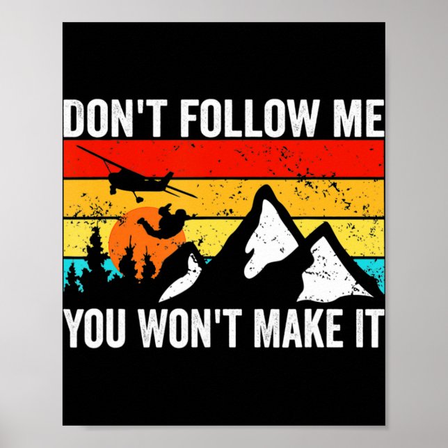 Skydiver Dont Follow Me I Do Stud Things Skydivi  Poster (Framsidan)