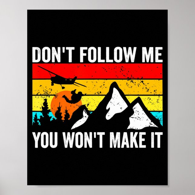 Skydiver Dont Follow Me I Do Stud Things Skydivi  Poster (Framsidan)