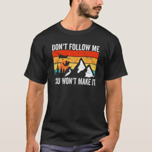 Skydiver följ mig inte Jag gör Stupid Sak Skydiv T Shirt