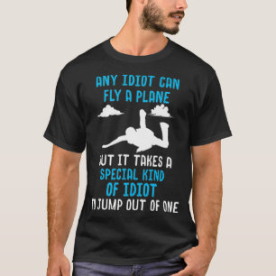 Skydiver-gåvor För manar Pappa Jump Flygplan Fu T Shirt