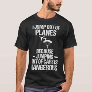 Skydiver ger För manar jump Flygplan-fara T Shirt